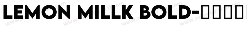 lemon millk bold字体转换